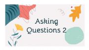 English powerpoint: Asking Questions