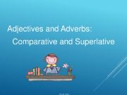 English powerpoint: Comparative and Superlative Adjectives and Adverbs