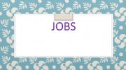 English powerpoint: JOBS