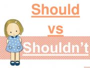 English powerpoint: Should vs shouldn�t