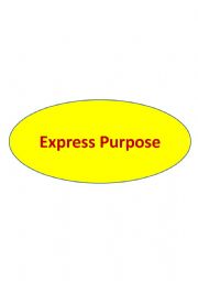 English powerpoint: Express PURPOSE