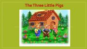 English powerpoint: The three little pigs