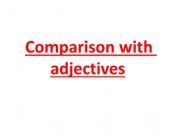 English powerpoint: Comparison with adjectives 
