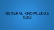 English powerpoint: General knowledge quiz questions part 1