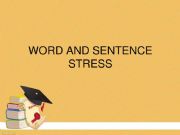 English powerpoint: WORD AND SENTENCE STRESS