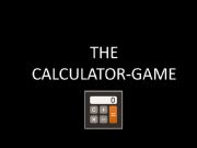 English powerpoint: Calculator Game