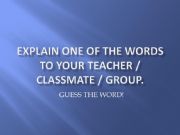 English powerpoint: Guess the word - Part I