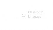 English powerpoint: CLASSROOM LANGUAGE 