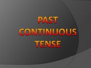 English powerpoint: PAST CONTINUOUS TENSE