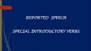 English powerpoint: REPORTED SPEECH : SPECIAL INTRODUCTORY VERBS