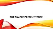 English powerpoint: THE SIMPLE PRESENT TENSE
