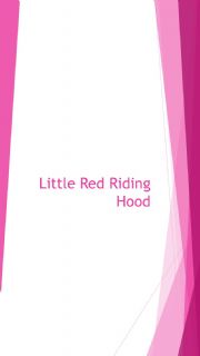 English powerpoint: Little Red Riding Hood (texts)
