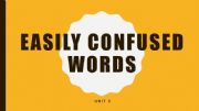 English powerpoint: EASILY CONFUSED WORDS