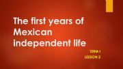 English powerpoint: Mexican History: Internal struggles and the first government