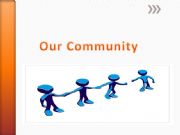 English powerpoint: Pre Conversation presentation for the topic: Our Community