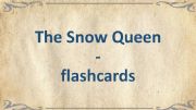 English powerpoint: The Snow Queen - flashcards