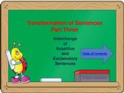English powerpoint: Transformation of Sentences: Interchange of Assertive and Exclamatory Sentences
