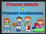 English powerpoint: Simple Present x Present Continuous