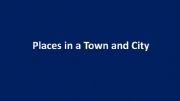 English powerpoint: Places in a Town or City 