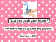 English powerpoint: song: Wash Your Hands