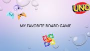 English powerpoint: My favorite board game 
