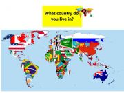 English powerpoint: what contury do you live?