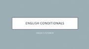 English powerpoint: Conditionals Summary