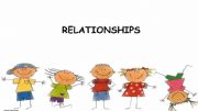 English powerpoint: Relationships-Vocabulary and speaking part 1, part 2 IELTS