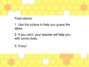 English powerpoint: Food idioms