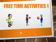 English powerpoint: Free time activities animated powerpoint to match