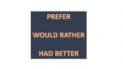 English powerpoint: Prefer, would rather, had better