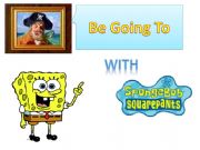 English powerpoint: TENSES: BE GOING TO
