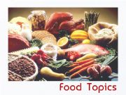 English powerpoint: FOOD TOPICS  (Talk for 1 minute about each of them)