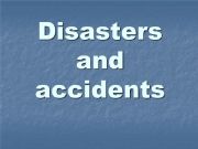 English powerpoint: Disasters and accidents