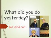 English powerpoint: What did you do? with a funny PPT