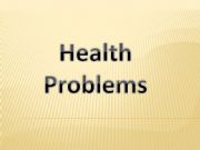English powerpoint: Health problems