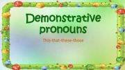 English powerpoint: Demonstrative pronouns