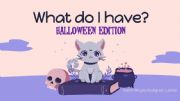 English powerpoint: What do I have? Halloween Edition