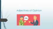 English powerpoint: ADJECTIVE OF OPINION