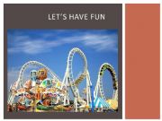 English powerpoint: At the Theme Park (part 1)