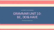 English powerpoint: to be to do and to have as auxiliary verbs