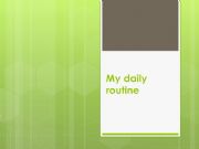 English powerpoint: My daily Routine SPEAKING 