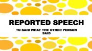 English powerpoint: REPORTED SPEECH