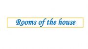 English powerpoint: rooms of the house