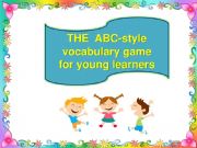 English powerpoint: The ABC-style vocabulary game for young learners
