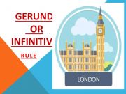 English powerpoint: Gerund or infinitive. Rule and practice