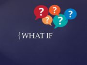 English powerpoint: WHAT IF QUESTIONS