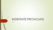 English powerpoint: indefinite pronouns