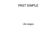 English powerpoint: LIFE STAGES Past Simple