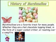 English powerpoint: The History of Marshmallows